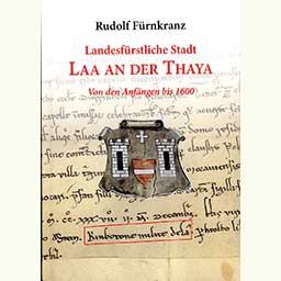 Frnkranz Rudolf: Landesfrstliche Stadt Laa an der Thaya - 1600