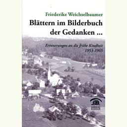 Weichselbaumer Friederike: "Blttern im Bilderbuch der Gedanken