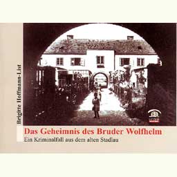 Hoffmann-List Brigitte: "Das Geheimnis des Bruder Wolfhelm"