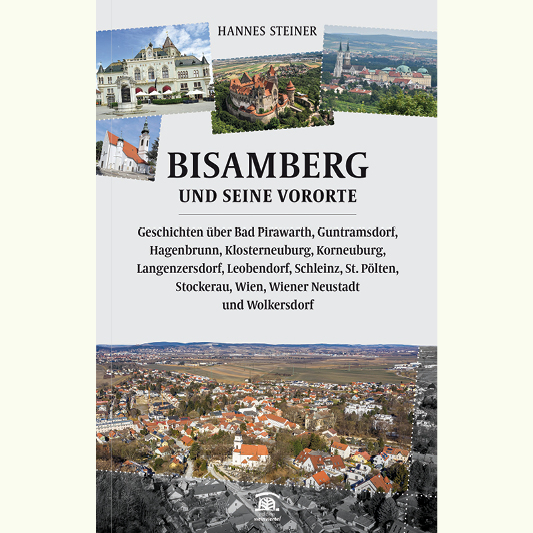 Hannes G. Steiner: Bisamberg und seine Vororte