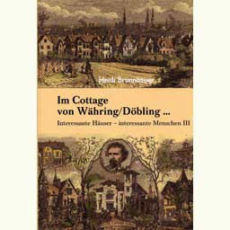 Brunnbauer Heidi: "Im Cottage von Währing/Döbling" III