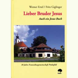 Ertel Werner / Giglinger Fritz: "Lieber Bruder Jesus"