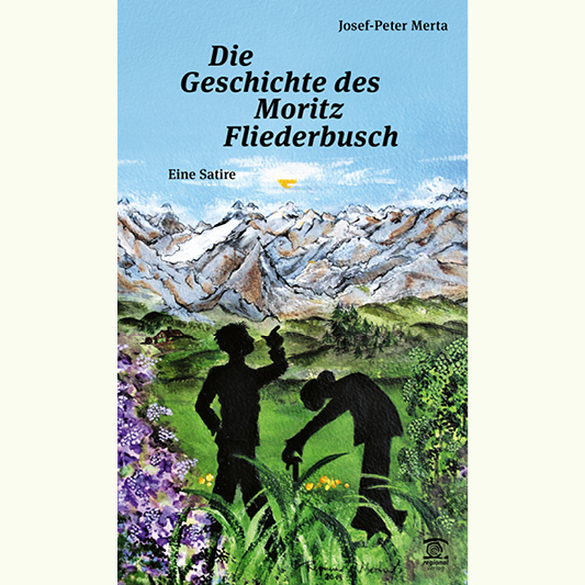 Josef-Peter Merta, Die Geschichte des Moritz Fliederbusch