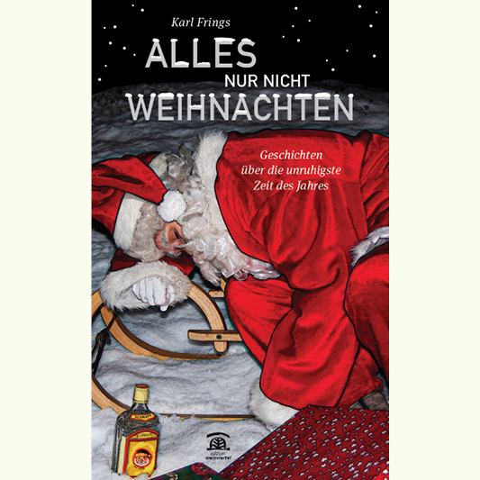 Karl Frings: Alles nur nicht Weihnachten