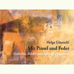 Güntschl Helga: "Mit Pinsel und Feder"