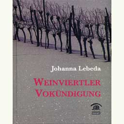 Lebeda Johanna: "Weinviertler Vokündigung"