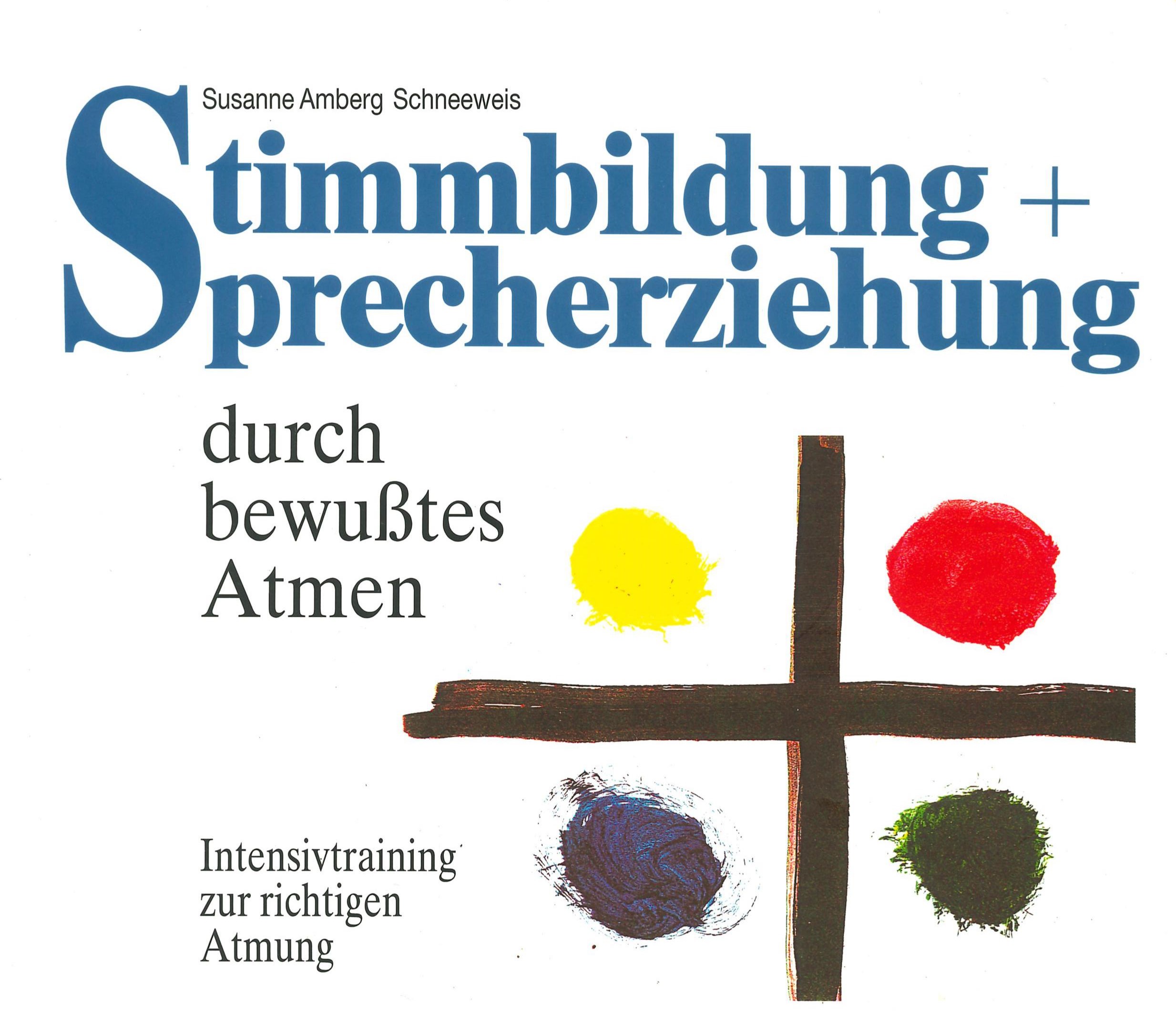 S. Amberg Schneeweis, Stimmbildung und Sprecherziehung