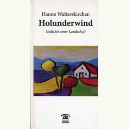 Walterskirchen Hanne: "Holunderwind"