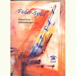 Salvesberger Michael Hans (Hrsg.): "Feder-Spiel"