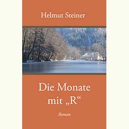 Steiner Helmut "Die Monate mit `R´"